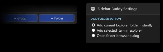 Sidebar Buddy's + Group and + Folder buttons, and the Add Folder Button setting with three modes: Add current Explorer folder instantly, Add selected item in Explorer, and Open folder browser dialog